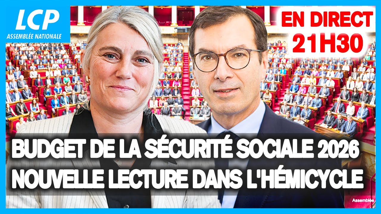 [DIRECT] Budget de la sécurité sociale 2026 : suite de la nouvelle lecture - 04/12/2025