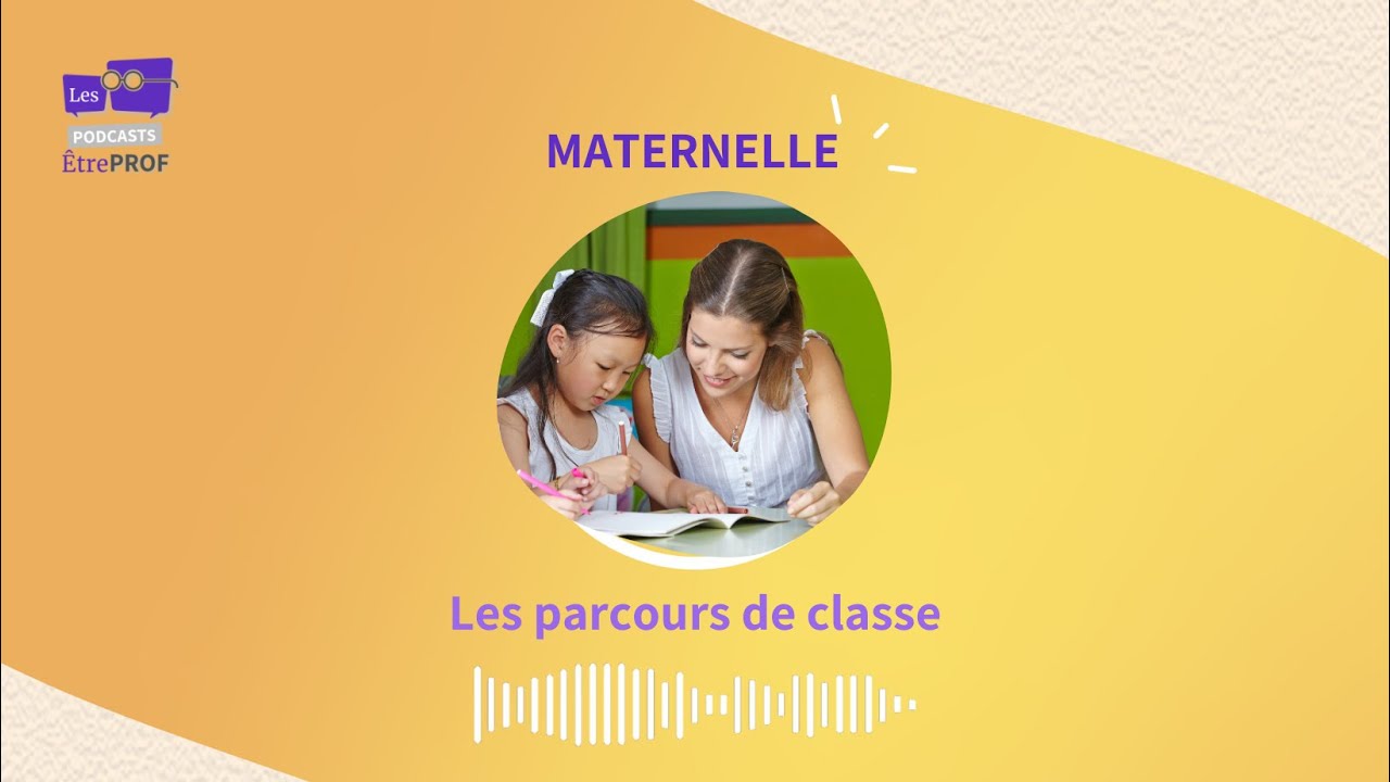 Le parcours d’apprentissage et carnets de suivi en maternelle | Saison 3