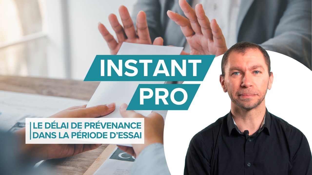 Le délai de prenance dans la période d'essai